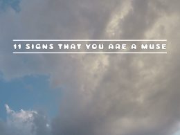 11 Signs That You Are a Muse